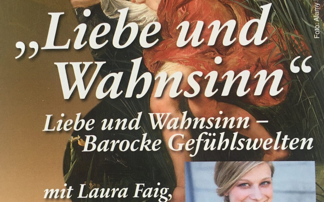 29.12.: „Liebe und Wahnsinn“ – Barocke Gefühlswelten